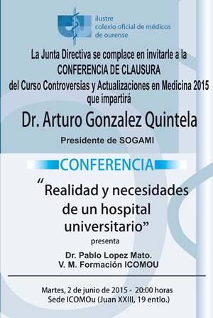 Sesión clausura Controversias y Actualizaciones en Medicina 2015: ?Realidad y necesidades de un hospital universitario?