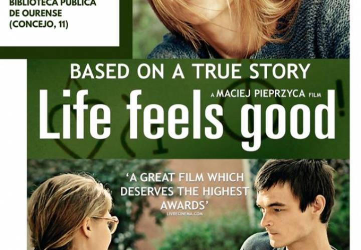 IV CICLO DE CINE Y MEDICINA: "LIFE FEELS GOOD"