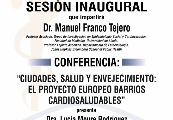 Sesión Inaugural AMQ: "Ciudades, Salud y Envejecimiento: el proyecto europeo barrios cardiosaludables"