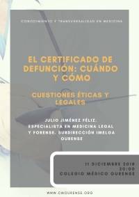 El Certificado de defunción: cuándo y cómo. Cuestiones éticas y legales.