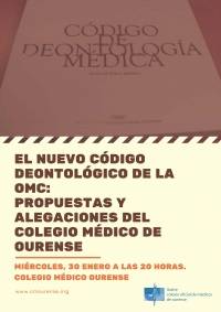 El nuevo Código Deontológico de la OMC: propuestas y alegaciones del Colegio Médico de Ourense