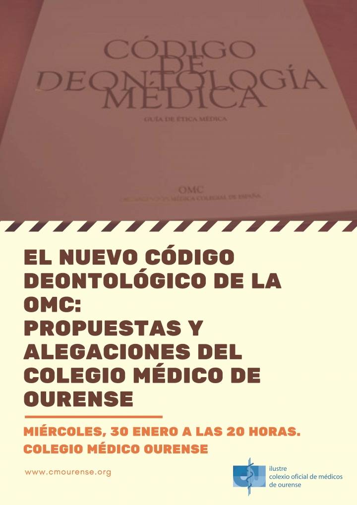 El nuevo Código Deontológico de la OMC: propuestas y alegaciones del Colegio Médico de Ourense
