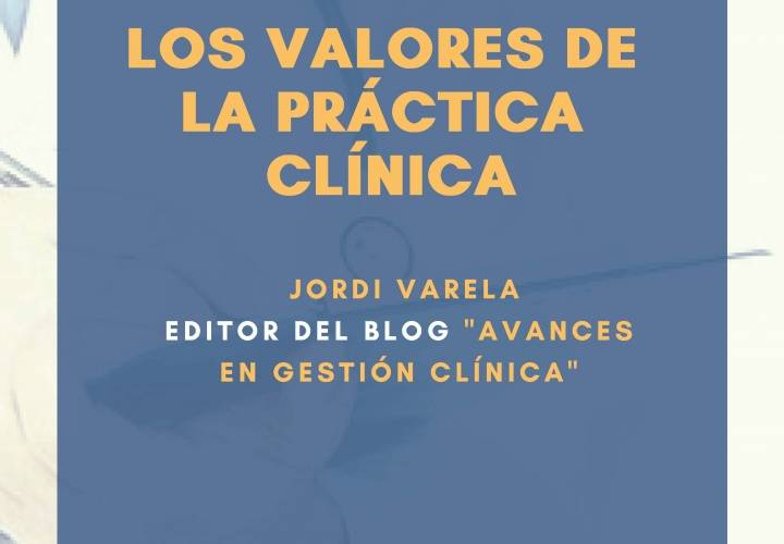 Los valores de la práctica clínica
