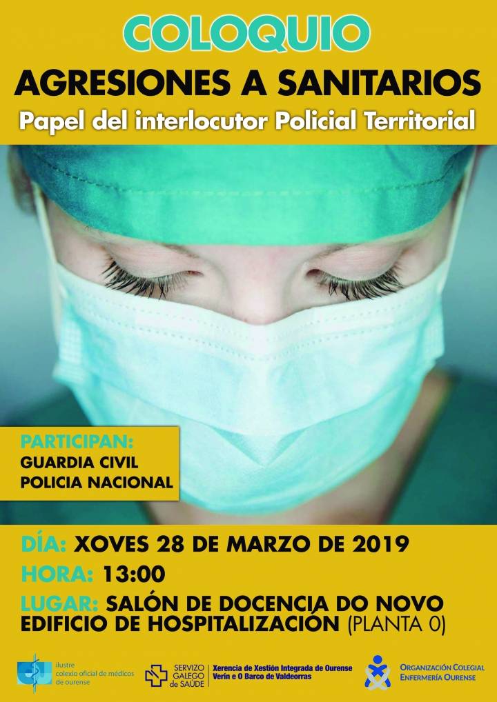 Coloquio: "Papel del Interlocutor Policial Territorial en las Agresiones a Médicos/as". Hospitales de la provincia de Ourense