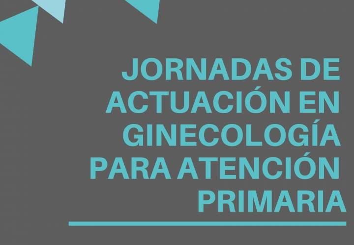 Jornadas de actuación en ginecología para atención primaria