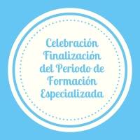 Celebración Finalización del Periodo de Formación Especializada