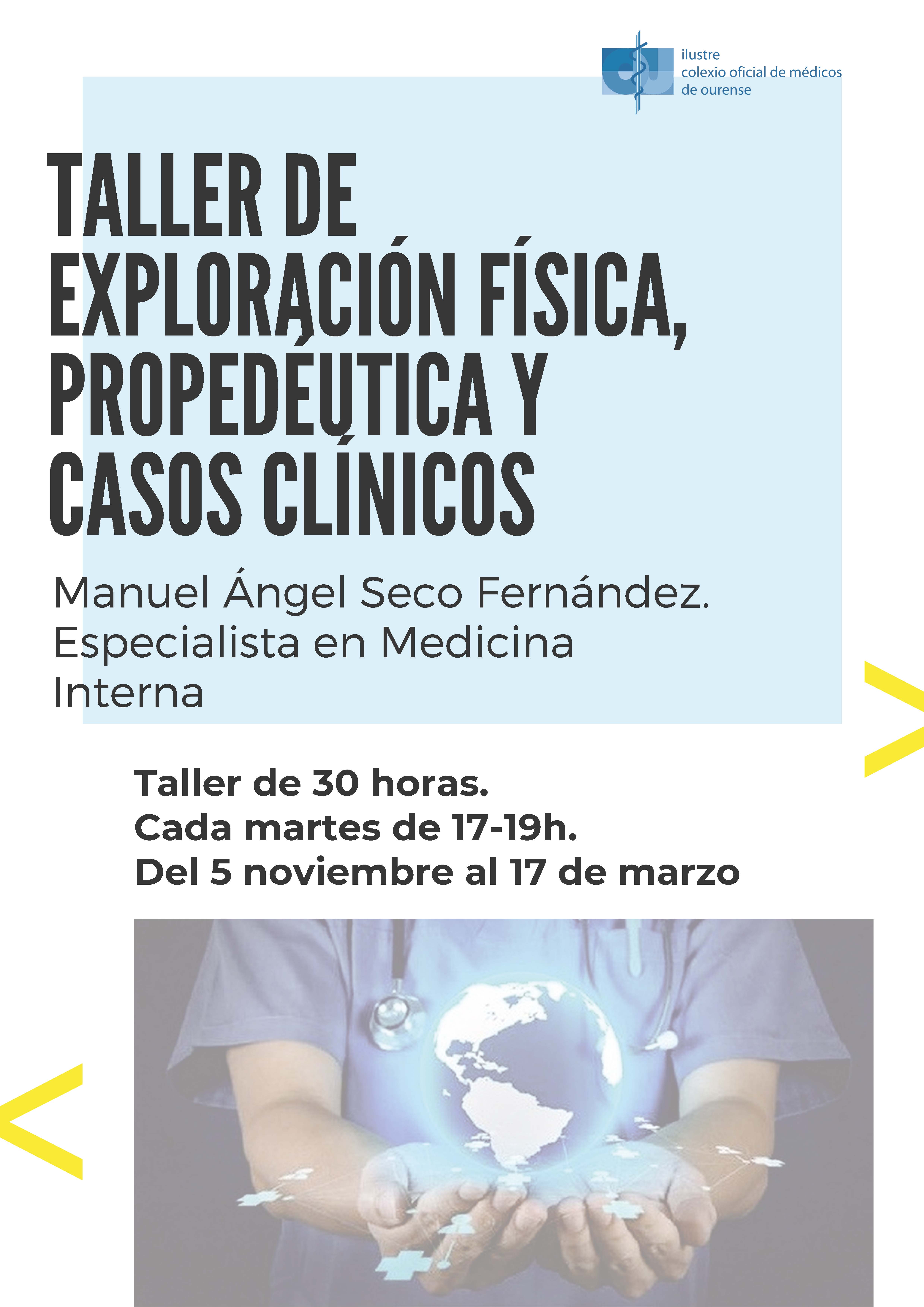 TALLER DE EXPLORACIÓN FÍSICA, PROPEDÉUTICA Y CASOS CLÍNICOS