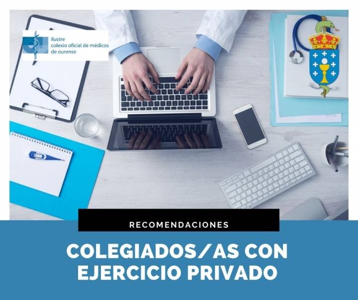 Recomendaciones del ICOMOu y del Consello de Colexios Médicos de Galicia para el ejercicio de la actividad privada de la medicina