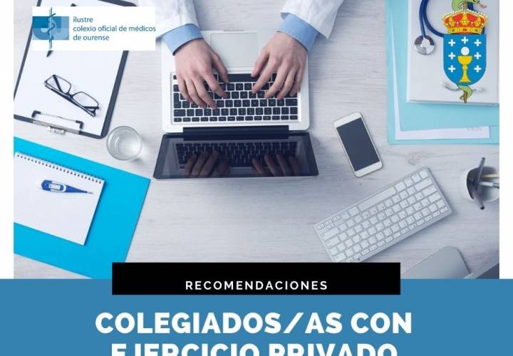 Recomendaciones del ICOMOu y del Consello de Colexios Médicos de Galicia para el ejercicio de la actividad privada de la medicina