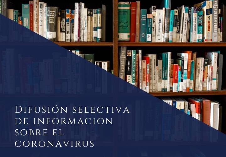 Difusión selectiva de Información sobre el Coronavirus