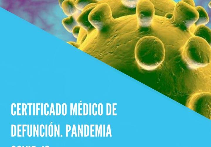 CERTIFICADO MÉDICO DE DEFUNCIÓN. PANDEMIA COVID-19