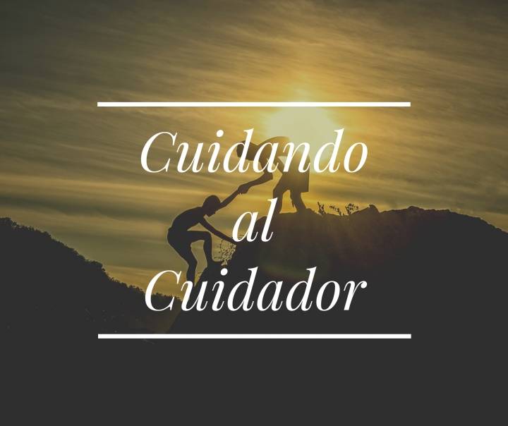 Cuidando al cuidador