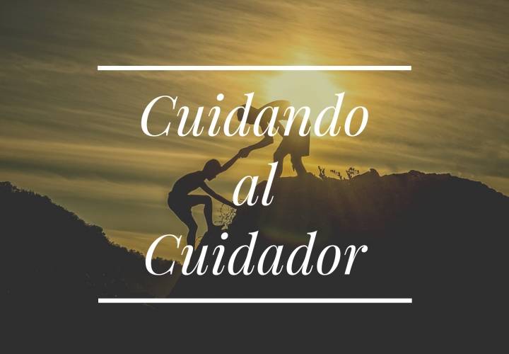 Cuidando al cuidador