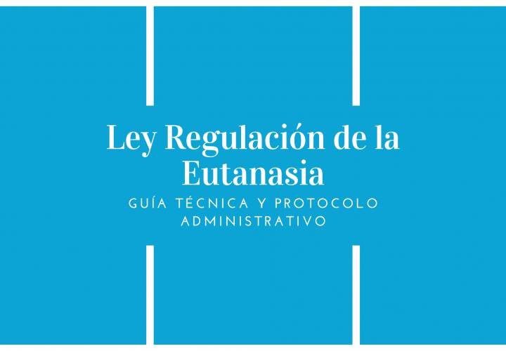 Entrada en vigor Ley Regulación de la Eutanasia