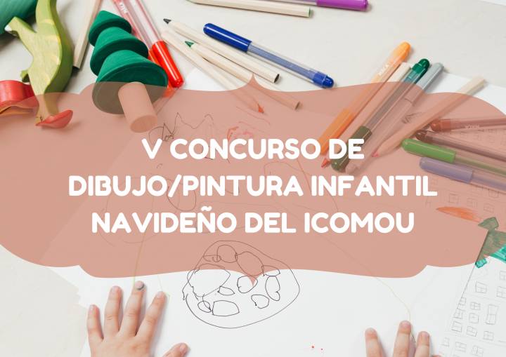 BASES DEL V CONCURSO DE DIBUJO/PINTURA INFANTIL NAVIDEÑO DEL ICOMOU
