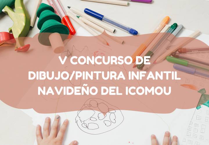 BASES DEL V CONCURSO DE DIBUJO/PINTURA INFANTIL NAVIDEÑO DEL ICOMOU