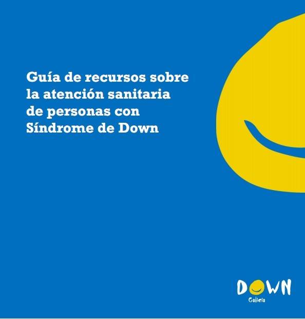 Guía de recursos sobre la atención sanitaria de personas con Síndrome de Down.