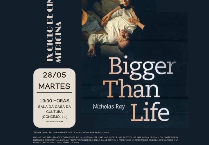 IX CICLO CINE Y MEDICINA: "Bigger tan life"