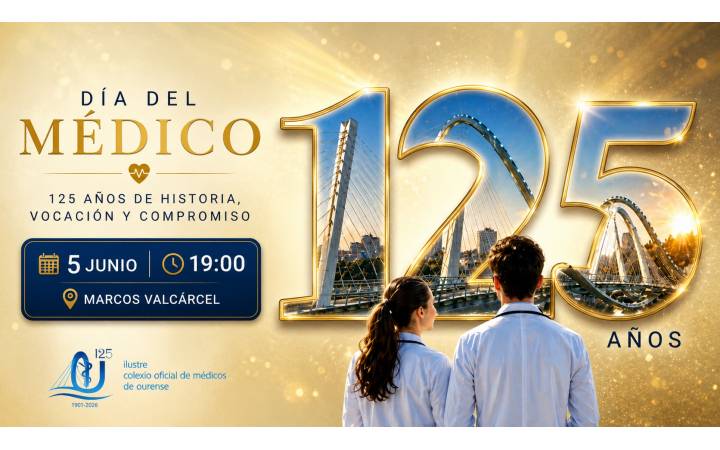D&iacute;a del M&eacute;dico 2026: el Colegio de M&eacute;dicos de Ourense celebra su 125 aniversario