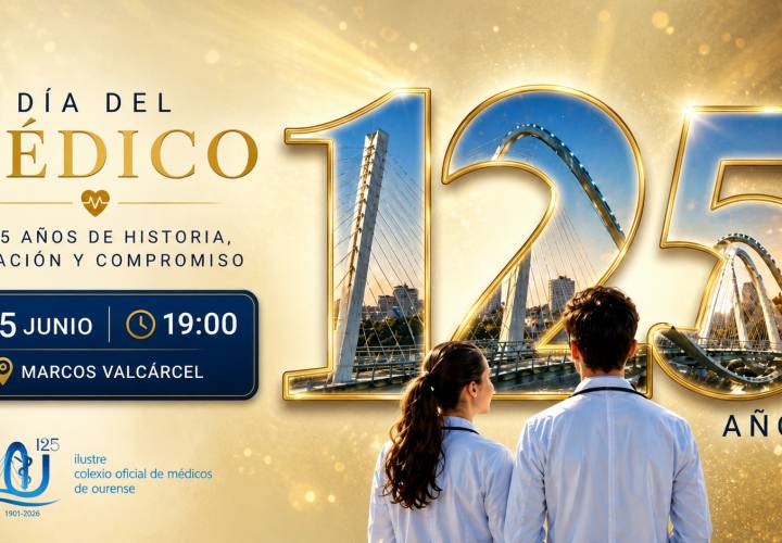 Día del Médico 2026: el Colegio de Médicos de Ourense celebra su 125 aniversario