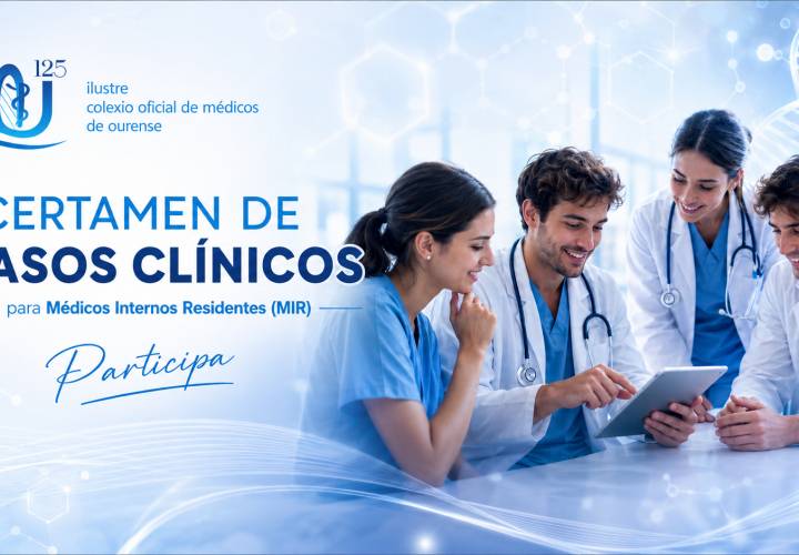 El Colegio Médico de Ourense convoca el I Certamen de Casos Clínicos para Médicos Internos Residentes (MIR)